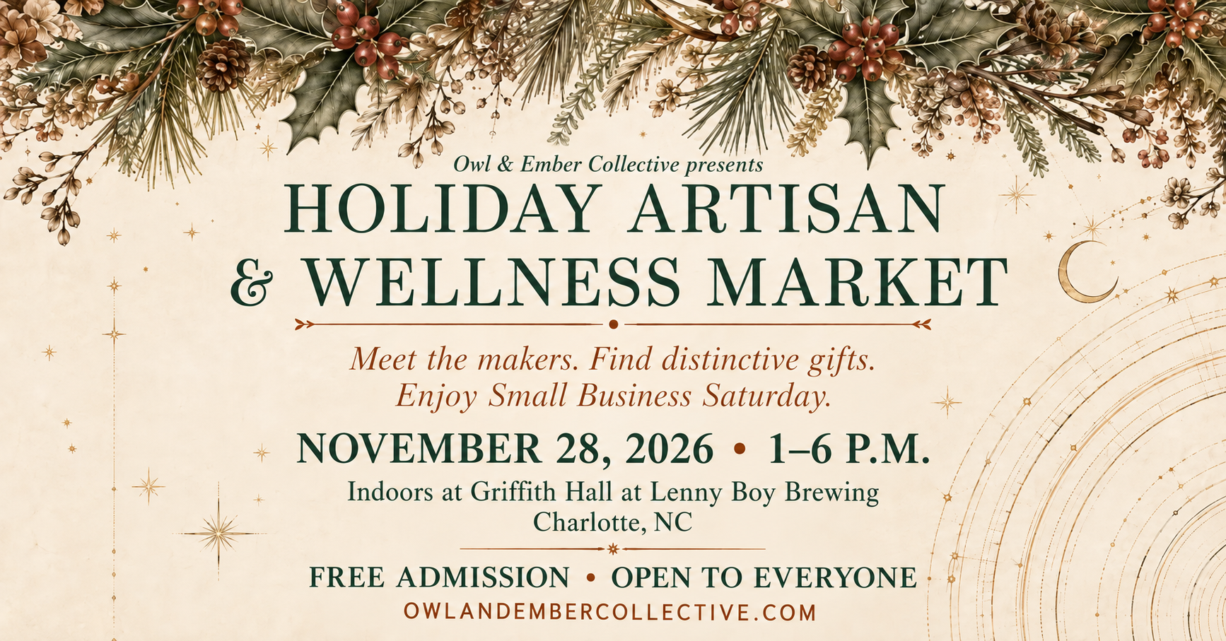 Owl & Ember Collective Holiday Artisan & Wellness Market. November 28, 2026, 1–6 p.m. Indoors at Griffith Hall at Lenny Boy Brewing. Free admission.